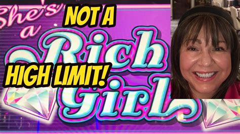 HIGH LIMIT HITS & BONUS ON SHE'S A RICH GIRL .